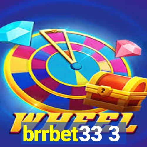 brrbet33 3